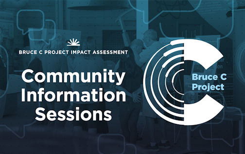Bruce Power hosting community information sessions about Bruce “C” project