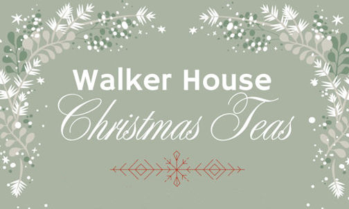 Walker House Museum hosting annual Christmas Tea Series